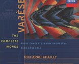 Varèse: The Complete Works [Audio CD] Edgard Varese; Riccardo Chailly; R... - $48.99
