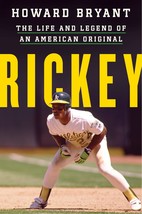 Rickey: The Life and Legend of an American Original [Hardcover] Bryant, Howard - £14.74 GBP