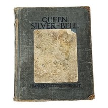 Rare 1919 Book Queen Silver-Bell Frances Hodgson Burnett Children&#39;s Classic - £33.01 GBP