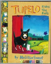 Tupelo Rides The Rails Melissa Sweet Sirius The Dog Star HC DJ Book - £11.05 GBP