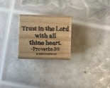 STAMPIN UP RUBBER STAMP 1998 SAY IT WITH SCRIPTURES Prov 3:5 Trust in th... - $9.49