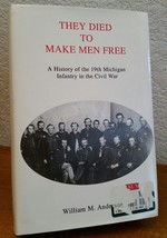 They Died to Make Men Free by William Anderson HCDJ Book 1994 History Civil War - £19.43 GBP