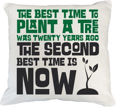 The Best Time To Plant A Tree Was Twenty Years Ago The Second Best Time ... - £19.74 GBP+