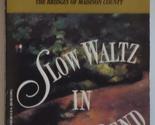 Slow Waltz in Cedar Bend Waller, Robert James - £2.34 GBP