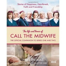 The Life and Times of Call the Midwife: The Official Companion to Series One and - £46.33 GBP