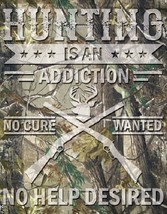 Hunting Addiction No Cure Rustic Hunt Hunting Cabin Man Cave Decor Metal... - $21.77