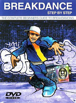 Breakdance Step By Step The Complete Beginners Guide To Breakdancing DVD NEW - £26.70 GBP