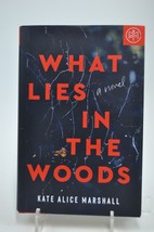 What Lies In The Woods By Kate Alice Marshall - £4.78 GBP