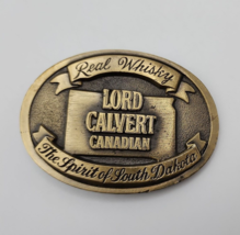 Lord Calvert Real Whisky The Spirit Of South Dakota Brass Belt Buckle - £23.19 GBP