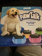 Poodl Paw Talk Set of 4 Recordable Buttons  unleash your dog&#39;s inner voi... - £18.06 GBP