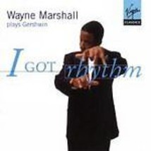Gershwin, George : I Got Rhythm - Wayne Marshall Plays Gers CD Pre-Owned - £11.87 GBP