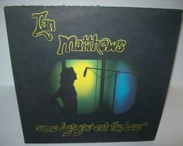 Ian Matthews Some Days You Eat The Bear And Some Days The Bear Eats You ... - $11.33