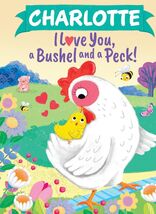Charlotte I Love You Bushel and Peck Personalized Kids Picture Book 2024 - $174.33 Charlotte I Love You Bushel and Peck Personalized Kids Picture Book 2024 - $174.33 MXN