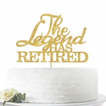 Gold Glitter The Legend Has Retired Cake Topper - Goodbye Tension Hello Pension  - £10.22 GBP