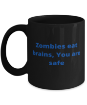 Zombies eat brains, You are safe coffeemug black  - £15.14 GBP