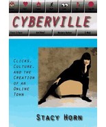 Cyberville: Clicks, Culture, and the Creation of an Online Town - £9.28 GBP