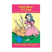 St. Rose of Lima: The Story of the First Canonized Saint of the Americas Mary Fa - £9.25 GBP