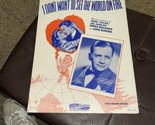 I Dont Want To Set The World On Fire Eddie Seiler 1941 Vintage Sheet Mus... - $8.42