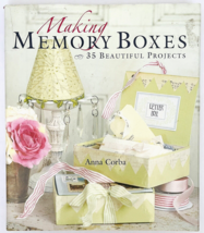 Making Memory Boxes 35 Beautiful Projects by Anna Corba 2005 Hardcover Book - £4.58 GBP