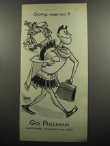 1953 Pullman Railroad Cars Ad - Going roamin&#39;? - £15.01 GBP