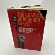 1969  The Chaplain of Bourbon Street By Bob Harrington Christian Biography - $4.82