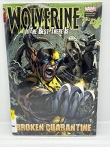 Wolverine: The Best There Is: Broken Quarantine (Marvel Comics Hardcover... - $16.69