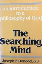 The searching mind: An introduction to a philosophy of God - £15.93 GBP