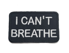 I Can&#39;t Breathe Embroidered Iron-On Patch 3&quot;x2&quot; Racial Equality BLM - £4.59 GBP