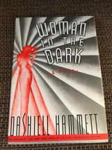 Woman In The Dark: A Novel  (1933) by Dashiell Hammett Hardcover 1988 1st Ed - £5.98 GBP