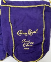 Crown Royal Bags “Toast Of The Crown” 2003 &amp; Crown Royal Bag Purple Gold - £7.76 GBP