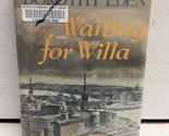 Waiting for Willa [Hardcover] Eden, Dorothy - $2.93