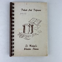 St Michaels Church Wheaton Illinois Potluck And Potpourri Cookbook 1979 - $24.74