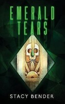 Sav&#39;ine: Emerald Tears : Book One of the Sav&#39;ine by Stacy Bender (2016,... - $20.00