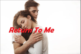 Make Him/Her Return to You Spell, Contact Me Spell, Come To YOU Back Spe... - $100.00