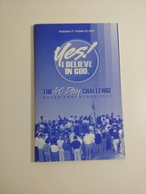 yes I believe in God the 40-day challenge bless pray serve tell  2003 - £4.73 GBP