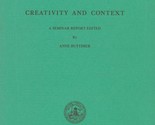 Creativity and Context: A Seminar Report by Anne Buttimer - $21.89
