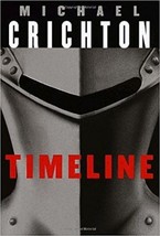 Timeline : Eine Reise in die Mitte der Zeit by Michael Crichton (1999, A... - £3.26 GBP