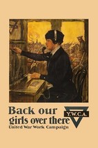 Back our Girls Over There by Clarence F. Underwood - Art Print - £17.51 GBP+