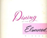 Dining at the Elmwood Menu Windsor Canada&#39;s Largest and Gayest Supper Club - $89.01