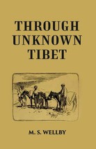 Through Unknown Tibet  - £18.86 GBP
