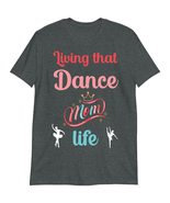 Dance Mom T-Shirt, T-Shirts for Dance Mom, Living That Dance Mom Life Da... - £15.60 GBP