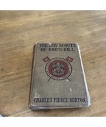 The Boy Scouts of Bob&#39;s Hill / Charles Pierce Burton (1912) - Hardback Book - £31.13 GBP