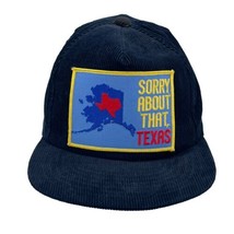 Vintage Alaska State Pride Corduroy Hat Sorry Texas Humor - £28.42 GBP