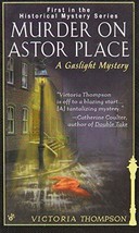 Murder on Astor Place: A Gaslight Mystery [Mass Market Paperback] Thompson, Vict - £4.54 GBP