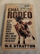 Chasing the Rodeo : On Wild Rides and Big Dreams, Broken Hearts and Brok... - £2.36 GBP