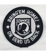 Bring’em Home Or Send Us Back Patch Vintage Original POW MIA - $15.95