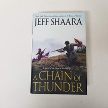 Chain of Thunder Jeff Shaara Novel of the Siege of Vicksburg American Civil War - £2.33 GBP
