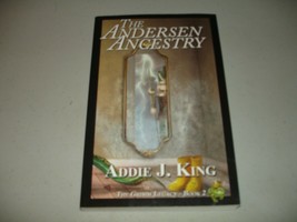 The Andersen Ancestry - Addie J. King SIGNED (Paperback, 2014) Brand New - £12.69 GBP