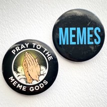 Memes Pray To Meme Gods Pin Button Pinback Collectible Set Of 2 - $11.95