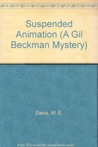 Suspended Animation (Gil Beckman Mystery Series, Book 1) Davis, W. E. - $20.00